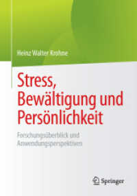Stress, Bewältigung und Persönlichkeit : Forschungsüberblick und Anwendungsperspektiven （2024）