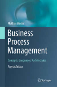 ビジネスプロセス管理（テキスト・第４版）<br>Business Process Management : Concepts, Languages, Architectures （4TH）