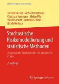Stochastische Risikomodellierung und statistische Methoden : Angewandte Stochastik für die aktuarielle Praxis (Statistik und ihre Anwendungen) （2ND）
