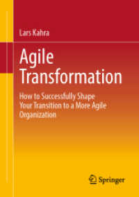 Agile Transformation : How to Successfully Shape Your Transition to a More Agile Organization （2024）