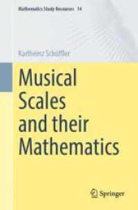 Musical Scales and their Mathematics (Mathematics Study Resources 14) （2025. xxiii, 711 S. XXIII, 711 p. 135 illus., 10 illus. in color. 235）