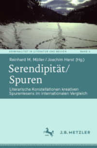 Serendipität/Spuren : Literarische Konstellationen kreativen Spurenlesens im internationalen Vergleich (Kriminalität in Literatur und Medien) （2024）