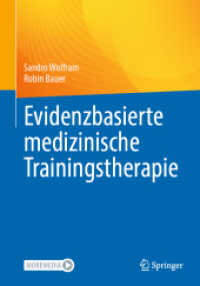 Evidenzbasierte medizinische Trainingstherapie （2024. xiii, 269 S. XIII, 269 S. 261 Abb., 258 Abb. in Farbe. Mit Onlin）
