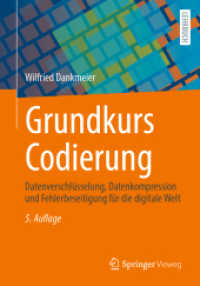 Grundkurs Codierung : Datenverschlüsselung, Datenkompression und Fehlerbeseitigung für die digitale Welt （5TH）