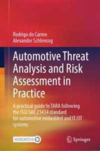 Automotive Threat Analysis and Risk Assessment in Practice : A practical guide to TARA following the ISO/SAE 21434 standard for automotive embedded and IT/OT systems （2024）