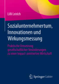 Sozialunternehmertum, Innovationen und Wirkungsmessung : Praktische Umsetzung gesellschaftlicher Veränderungen zu einer Impact-zentrierten Wirtschaft （2024）