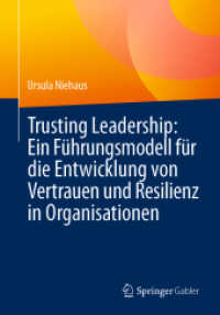 Trusting Leadership: Ein Führungsmodell für die Entwicklung von Vertrauen und Resilienz in Organisationen （2025）