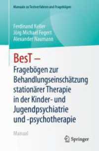 BesT - Fragebögen zur Behandlungseinschätzung stationärer Therapie in der Kinder- und Jugendpsychiatrie und -psychotherapie : Manual (Manuale zu Testverfahren und Fragebögen) （2025）