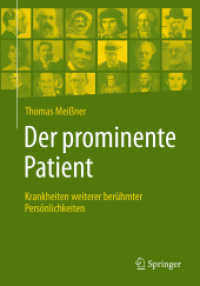 Der prominente Patient : Krankheiten weiterer berühmter Persönlichkeiten （2025. ix, 208 S. IX, 208 S. 50 Abb., 20 Abb. in Farbe. Mit These are a）
