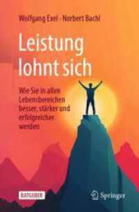 Leistung lohnt sich : Wie Sie in allen Lebensbereichen besser, stärker und erfolgreicher werden （2025. xx, 237 S. XX, 237 S. 10 Abb., 9 Abb. in Farbe. 235 mm）