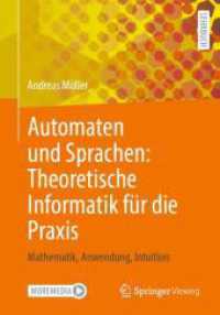 Automaten und Sprachen: Theoretische Informatik für die Praxis : Mathematik, Anwendung, Intuition （2025）