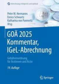 GOÄ 2025 Kommentar, IGeL-Abrechnung : Gebührenordnung für Ärztinnen und Ärzte (Abrechnung erfolgreich und optimal) （19. Aufl. 2024. xvii, 896 S. XVII, 896 S. 240 mm）