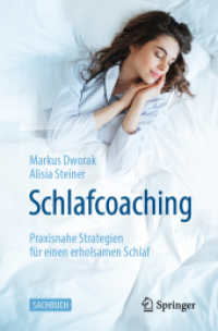 Schlafcoaching : Praxisnahe Strategien für einen erholsamen Schlaf （2025. xii, 168 S. XII, 168 S. 41 Abb., 40 Abb. in Farbe. 235 mm）