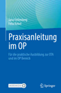 Praxisanleitung im OP : Für die praktische Ausbildung zur OTA und im OP Bereich