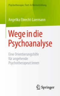 Wege in die Psychoanalyse : Eine Orientierungshilfe für angehende Psychotherapeut:innen (Psychotherapie: Fort- & Weiterbildung)