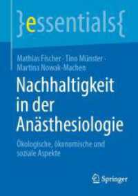 Nachhaltigkeit in der Anästhesiologie : Ökologische, ökonomische und soziale Aspekte (essentials)