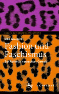 Fashion und Faschismus : Zur Ästhetik neurechter Gewalt (Essays zur Gegenwartsästhetik) （2025. 120 S. Etwa 120 S. 12 Abb. 203 mm）