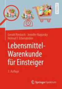 Lebensmittel-Warenkunde für Einsteiger （3. Aufl. 2025. xvii, 458 S. XVII, 458 S. 206 Abb., 132 Abb. in Farbe.）