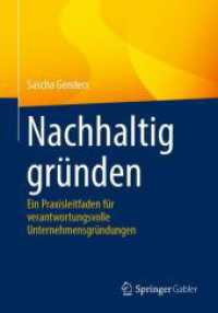 Nachhaltig gründen : Ein Praxisleitfaden für verantwortungsvolle Unternehmensgründungen