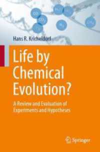 Life by Chemical Evolution? : A Review and Evaluation of Experiments and Hypotheses