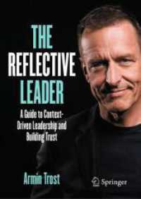 The Reflective Leader : A Guide to Context-Driven Leadership and Building Trust