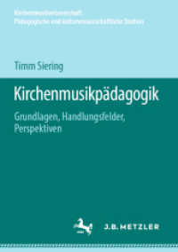 Kirchenmusikpädagogik : Grundlagen, Handlungsfelder, Perspektiven (Kirchenmusikwissenschaft. Pädagogische und kulturwissenschaftliche Studien)