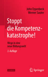 Stoppt die Kompetenzkatastrophe! : Wege in eine neue Bildungswelt （3RD）