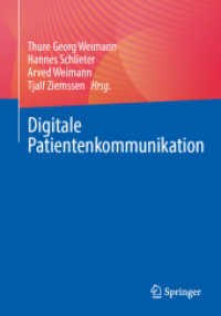 Digitale Patientenkommunikation （2025. x, 210 S. X, 210 S. 36 Abb., 24 Abb. in Farbe. 240 mm）