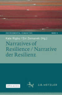Narratives of Resilience / Narrative der Resilienz (Environmental Humanities 5) （2025. xii, 356 S. XII, 356 S. 18 Abb., 14 Abb. in Farbe. 235 mm）