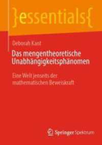 Das mengentheoretische Unabhängigkeitsphänomen : Eine Welt jenseits der mathematischen Beweiskraft (essentials)