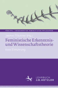 Feministische Erkenntnis- und Wissenschaftstheorie : Eine Einführung (fem.phil | Gegenwärtige feministische Philosophie) （2025. 250 S. Etwa 250 S. 235 mm）