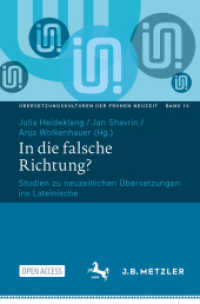 In die falsche Richtung? : Studien zu neuzeitlichen Übersetzungen ins Lateinische (Übersetzungskulturen der Frühen Neuzeit 10) （2025. iii, 443 S. III, 443 S. 12 Abb., 9 Abb. in Farbe. 235 mm）