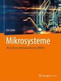 Mikrosysteme : Micro-Electro-Mechanical Systems (MEMS) （2025. ix, 203 S. IX, 203 S. 265 Abb., 232 Abb. in Farbe. 279 mm）