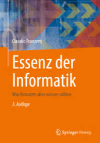 Essenz der Informatik, m. 1 Buch, m. 1 E-Book : Was Benutzer alles wissen sollten （3. Aufl. 2025. xxv, 370 S. XXV, 370 S. 204 Abb. Book + eBook. 240 mm）