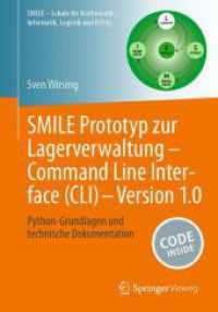 SMILE Prototyp zur Lagerverwaltung - Command Line Interface (CLI) - Version 1.0 : Python-Grundlagen und technische Dokumentation (Schule für Mathematik, Informatik, Logistik und Erfolg) （2025. xlii, 310 S. XLII, 310 S. 373 Abb., 304 Abb. in Farbe. Mit Onlin）