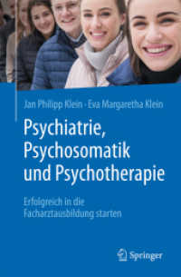 Psychiatrie, Psychosomatik und Psychotherapie : Erfolgreich in die Facharztausbildung starten （2025. 400 S. Etwa 400 S. 30 Abb., 20 Abb. in Farbe. 235 mm）