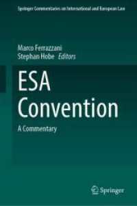 ESA Convention : A Commentary (Springer Commentaries on International and European Law) （2025. 400 S. Approx. 400 p. 235 mm）