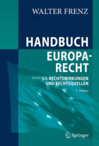 Handbuch Europarecht : Band 5/I: Rechtswirkungen und Rechtsquellen （2. Aufl. 2025. 750 S. Etwa 750 S. 235 mm）