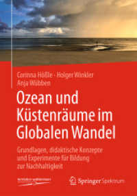 Ozean und Küstenräume im Globalen Wandel : Grundlagen, didaktische Konzepte und Experimente für Bildung zur Nachhaltigkeit （2025. 320 S. Etwa 320 S. 127 Abb. in Farbe. Mit Online-Extras. 240 mm）