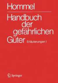 Handbuch der gefährlichen Güter. Erläuterungen I : Erläuterungen und Synonymliste (Handbuch der gefährlichen Güter) （38. Aufl. 2025. 800 S. Etwa 800 S. 235 mm）