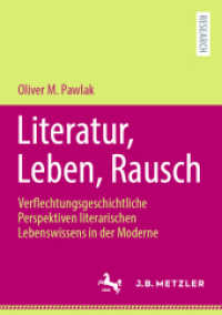 Literatur, Leben, Rausch : Verflechtungsgeschichtliche Perspektiven literarischen Lebenswissens in der Moderne