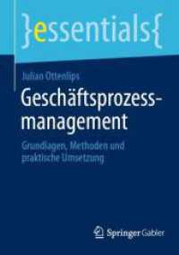 Geschäftsprozessmanagement : Grundlagen， Methoden und praktische Umsetzung (essentials)