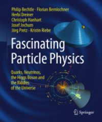 Fascinating Particle Physics : Quarks, Neutrinos, the Higgs Boson and the Riddles of the Universe