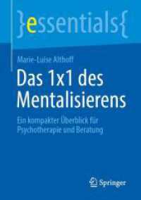 Das 1x1 des Mentalisierens : Ein kompakter Überblick für Psychotherapie und Beratung (essentials)