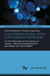 Law in Modern Society / Recht in der modernen Gesellschaft : On the Philosophical Foundations of Justice / &Uuml;ber die philosophischen Grundlagen der Gerechtigkeit (Wirtschaftsethik in der globalisierten Welt)