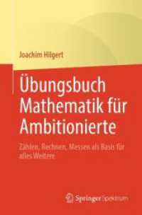 Übungsbuch Mathematik für Ambitionierte : Zählen, Rechnen, Messen als Basis für alles Weitere