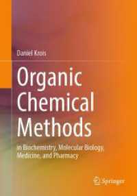 有機化学研究法：生化学、分子生物学、医学、薬学（テキスト）<br>Organic Chemical Methods : in Biochemistry, Molecular Biology, Medicine, and Pharmacy