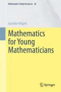 若き数学者のための数学（テキスト）<br>Mathematics for Young Mathematicians (Mathematics Study Resources)