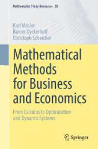 ビジネスと経済学のための数学的手法（テキスト）<br>Mathematical Methods for Business and Economics : From Calculus to Optimization and Dynamic Systems (Mathematics Study Resources)