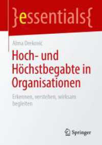 Hoch- und H&ouml;chstbegabte in Organisationen : Erkennen, verstehen, wirksam begleiten (Essentials)